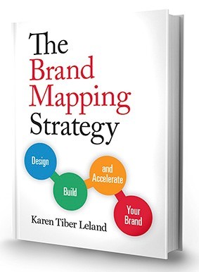 The Brand Mapping Strategy: Design, Build, and Accelerate Your Brand