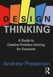 StrategyDriven Practices for Professionals Article | Design Thinking | Design Thinking: A Guide to Creative Problem Solving for Everyone