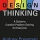 StrategyDriven Practices for Professionals Article | Design Thinking | Design Thinking: A Guide to Creative Problem Solving for Everyone