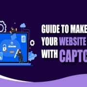 StrategyDriven Online Marketing and Website Development Article |Keep your website safe|Guide to Keep Your Website Safe With CAPTCHA